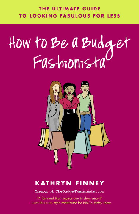Title details for How to Be a Budget Fashionista by Kathryn Finney - Available